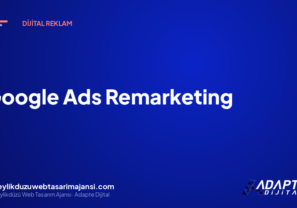 Google Ads Remarketing