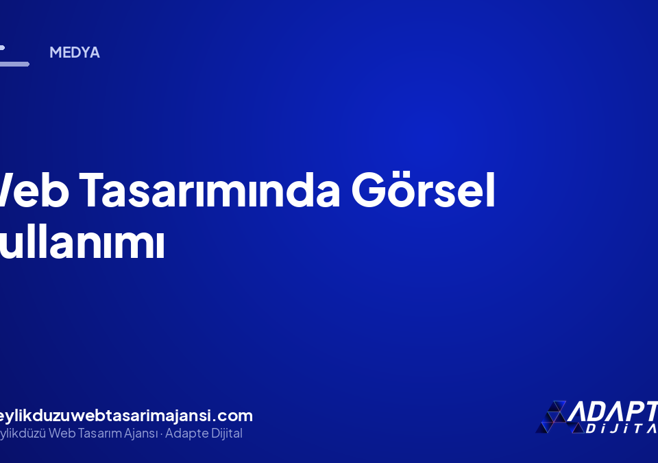 Web Tasarımında Görsel Kullanımı