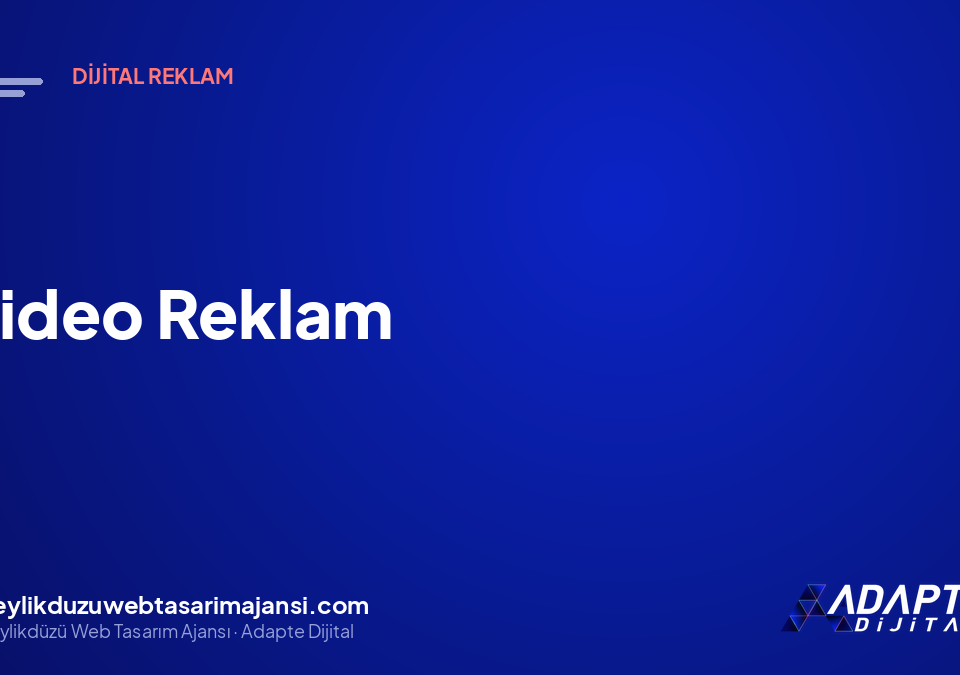 Video Reklam