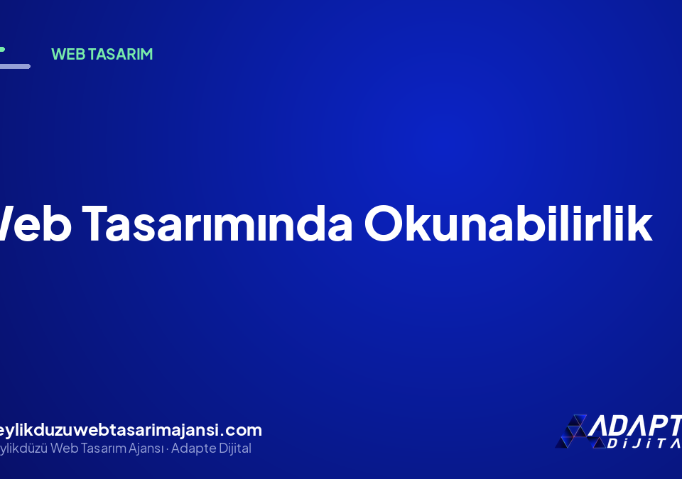 Web Tasarımında Okunabilirlik