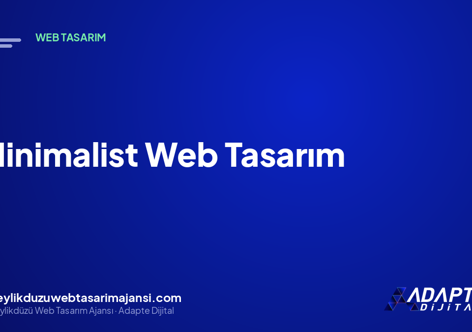 Minimalist Web Tasarım