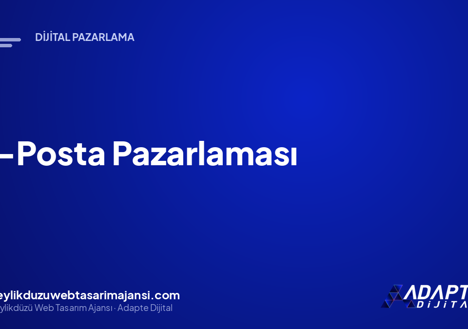 E-Posta Pazarlaması